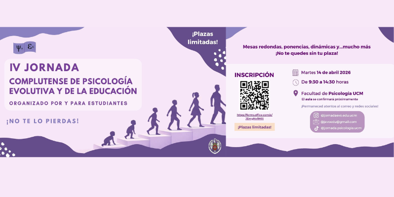 IV JORNADA COMPLUTENSE DE PSICOLOGÍA EVOLUTIVA Y DE LA EDUCACIÓN - 14 DE ABRIL